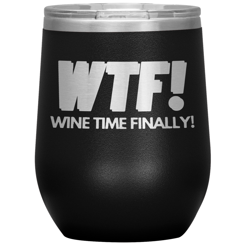 WTF - Wine Tumbler!