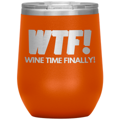 WTF - Wine Tumbler!