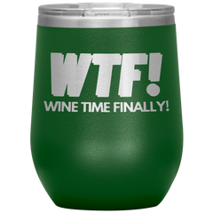 WTF - Wine Tumbler!