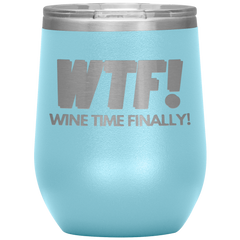 WTF - Wine Tumbler!