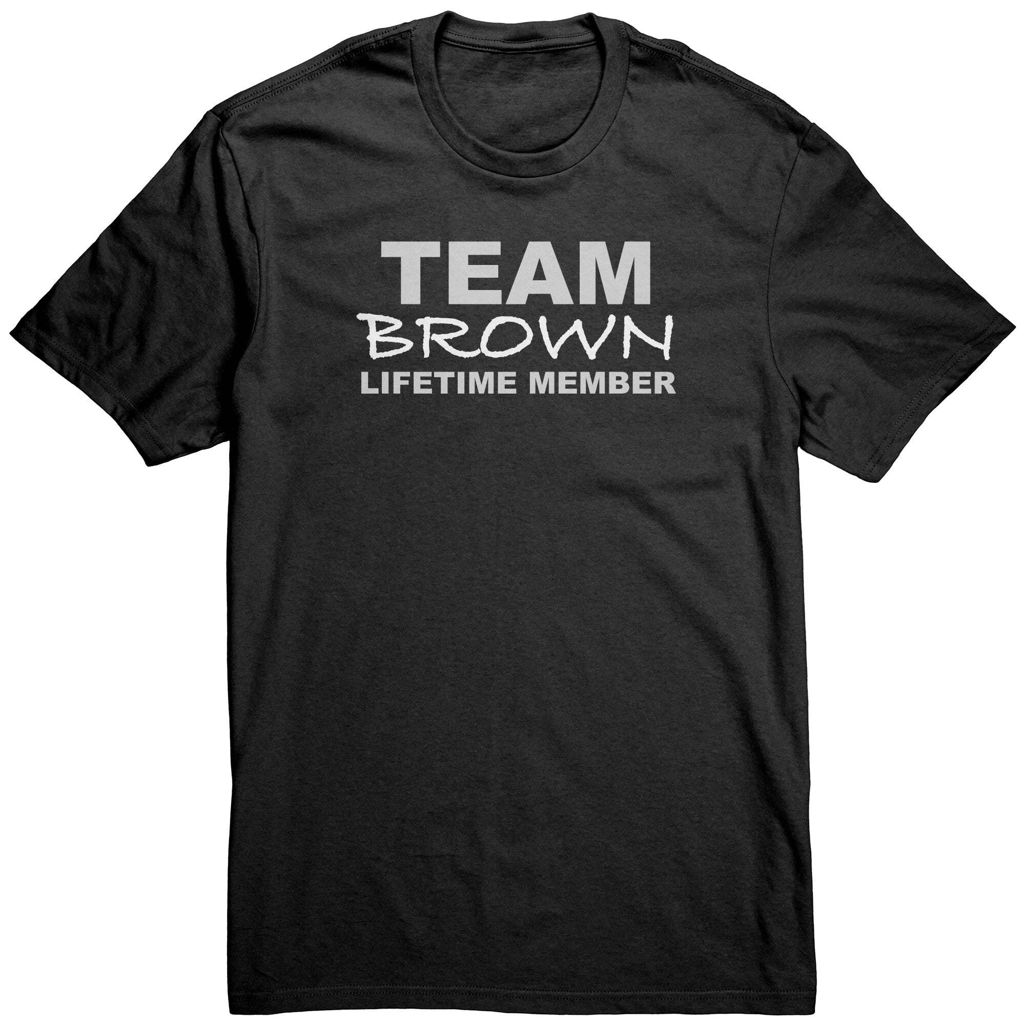 Team Brown - Lifetime Member (Shirt)