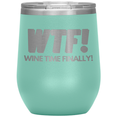 WTF - Wine Tumbler!