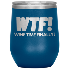 WTF - Wine Tumbler!