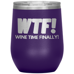 WTF - Wine Tumbler!